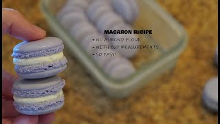 Macaron Recipe  NO ALMOND FLOUR  With Cup Measurements  SO Easy [upl. by Merdith]