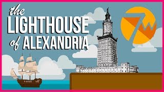 The Lighthouse of Alexandria 7 Ancient Wonders [upl. by Chon583]