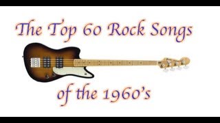 The Top 60 Rock Songs of the 1960s [upl. by Matejka]