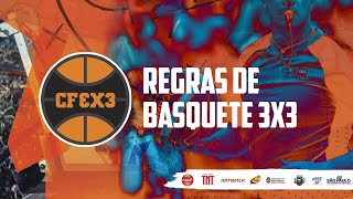 CF3X3  Regras de Basquete 3x3 [upl. by Engedi256]