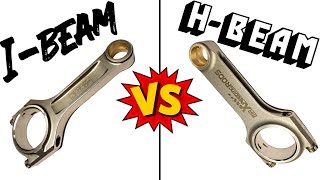 H Beam vs I Beam CONNECTING RODS [upl. by Alvord]