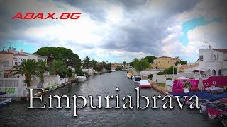 Empuriabrava Spain 4K travel guide bluemaxbgcom [upl. by Lexy]