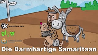 Die Barmhartige Samaritaan [upl. by Nimoynib]