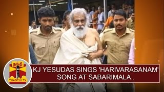 KJ Yesudas Sings Harivarasanam song at Sabarimala Ayyappa Temple  Thanthi TV [upl. by Lowenstein17]