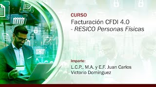 Facturación CFDI 40  RESICO Personas Físicas [upl. by Anna-Diane]