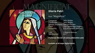 Gloria Patri  John Rutter Patricia Forbes The Cambridge Singers City of London Sinfonia [upl. by Filbert986]