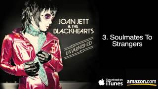 3 Soulmates To Strangers  Joan Jett amp The Blackhearts [upl. by Aiuqat215]