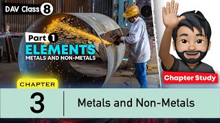 Chapter 3  Metals and NonMetals  Class 8 DAV Science  Chapter Study Part 1 🔥🔥🔥 [upl. by Etnohs]