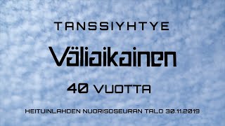 Tanssiyhtye Väliaikainen 40vuotis juhlat [upl. by Racklin]