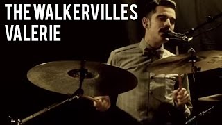 The Walkervilles  Valerie [upl. by Jillie775]