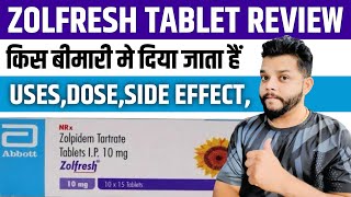 Zolfresh Tablet Review In Hindi  Zolpidem Tartrate UsesMode Of Action amp Side Effects In Hindi [upl. by Templas265]