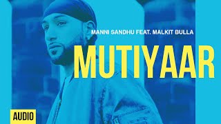 Manni Sandhu  Mutiyaar [upl. by Herzen]