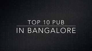 Top 10 Pubs and Bars in Bangalore [upl. by Trammel]