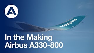 In the making Airbus A330800 [upl. by Haden170]