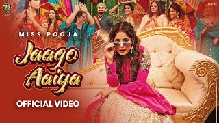 Jaago Aaiya Official VideoMiss Pooja  Dj Raj Minocha Tahliwood Records  Latest Punjabi Song 2025 [upl. by Bianka]