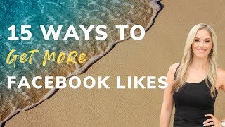 15 Hacks to Get More Facebook Page Likes For Free [upl. by Warram799]