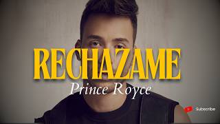 Prince Royce  Rechazame LetraVideo [upl. by Fesoy894]