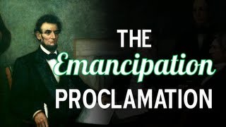 The Emancipation Proclamation [upl. by Sang]