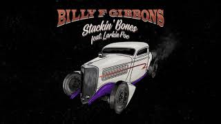 Billy F Gibbons  Stackin’ Bones ft Larkin Poe Official Audio [upl. by Seel491]