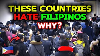 10 Countries That DISLIKE Filipinos  Right Now [upl. by Notsae358]