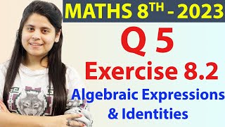 Q5  Ex 82 Algebraic Expressions amp Identities  NCERT Maths Class 8  Ch 8 New Syllabus CBSE 2023 [upl. by Maite]