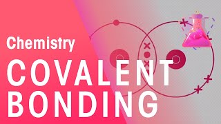 Covalent Bonding Of Hydrogen Oxygen amp Nitrogen  Properties of Matter  Chemistry  FuseSchool [upl. by Kaitlynn]