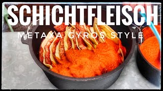 Schichtfleisch Metaxa Gyros Style SchichtfleischDie Eine Millionste   im Dutch Oven [upl. by Eldwin]