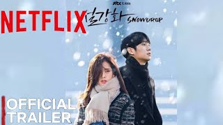 Snowdrop 2021  Official Trailer HD  Netflix [upl. by Charbonneau259]