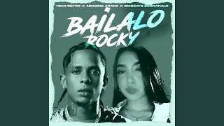 Bailalo Rocky [upl. by Austin]