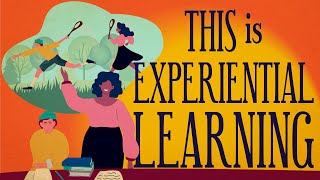 This is Experiential Learning [upl. by Richella]