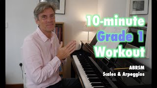 10minute Grade 1 Workout ABRSM Grade 1 Scales amp Arpeggios from 2021 [upl. by Neddra306]