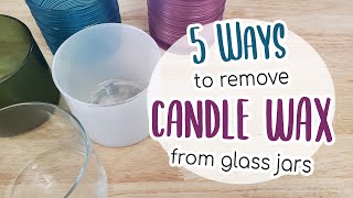 5 Ways to Remove Candle Wax from Glass Jars [upl. by Manard336]