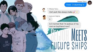 Seijoh Meets Future Ships •haikyuu texts• [upl. by Ariet]