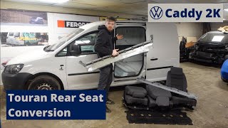 VW Caddy 2K Build Series  Touran Rear Seat Conversion  Episode 5 [upl. by Nochur]