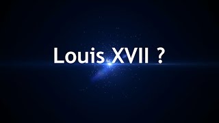 What happened to Louis XVII [upl. by Nekciv]