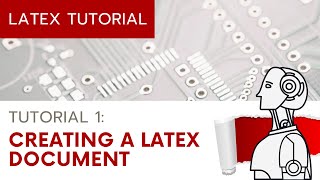 UPDATED LaTeX Tutorial 1  Creating a LaTeX Document [upl. by Cohn]