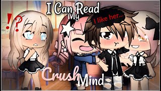 I Can Read My Crushs Mind  Gacha Life  GLMM [upl. by Jacob976]