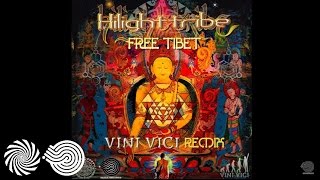 Hilight Tribe  Free Tibet Vini Vici Remix [upl. by Nnahgem]