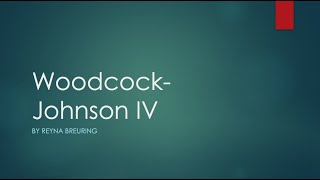 Woodcock Johnson IV Explained [upl. by Otrevire417]