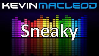 Kevin MacLeod Sneaky [upl. by Faline]