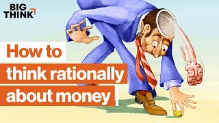 Personal finance How to save spend and think rationally about money  Big Think [upl. by Lowson874]