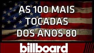 Top100 Billboard Músicas dos Anos 80 [upl. by Eniortna]