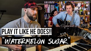 How To Play quotWatermelon Sugarquot Just Like Harry Styles [upl. by Koblas624]