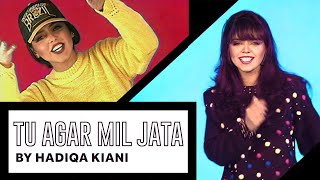 Hadiqa Kiani  Tu Agar Mil Jata  Original Version  Official Video [upl. by Dania]