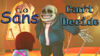 Sans Cant Decide SFM [upl. by Ceevah]