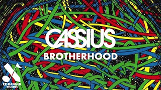 Cassius  Brotherhood Official Audio [upl. by Valera]