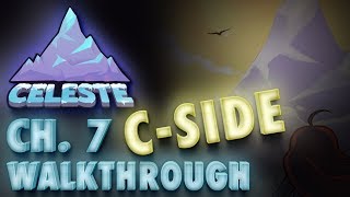 Celeste Chapter 7 quotSummitquot CSide Gameplay Walkthrough [upl. by Eniale30]