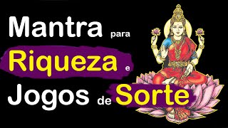 MANTRA de Lakshmi para RIQUEZA e GANHOS em JOGOS de SORTE [upl. by Daiz724]