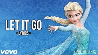 Frozen  Let It Go Lyrics HD [upl. by Gustafson69]