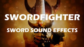 Sword Fighter  Epic Sword Sound Effects And Fight Sounds [upl. by Vivyan]